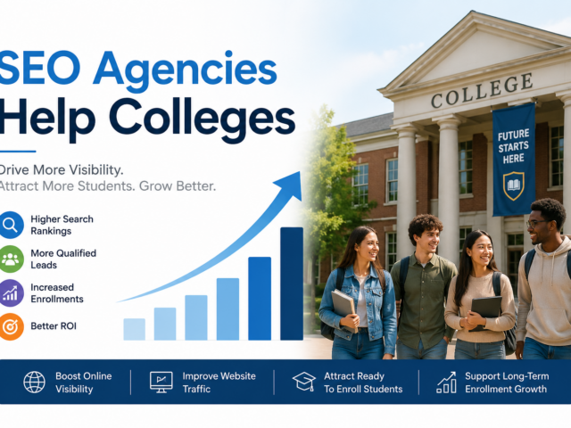 How SEO Agencies Help Colleges Grow Enrollment Faster